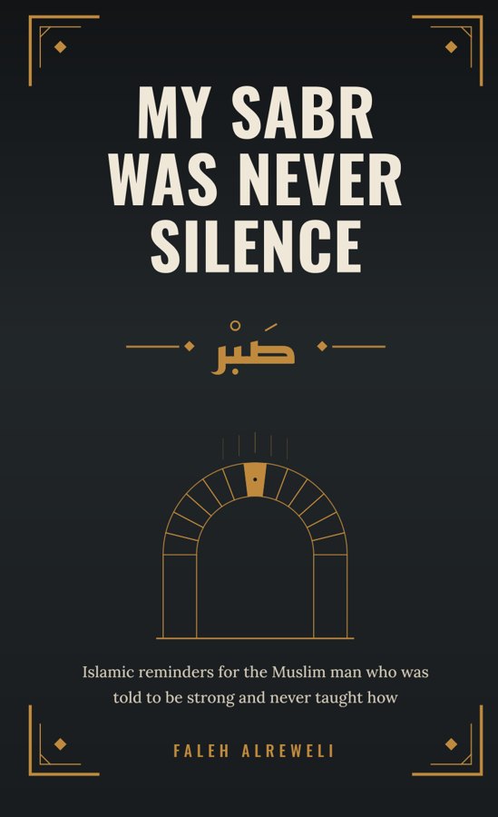 My Sabr Was Never Silence